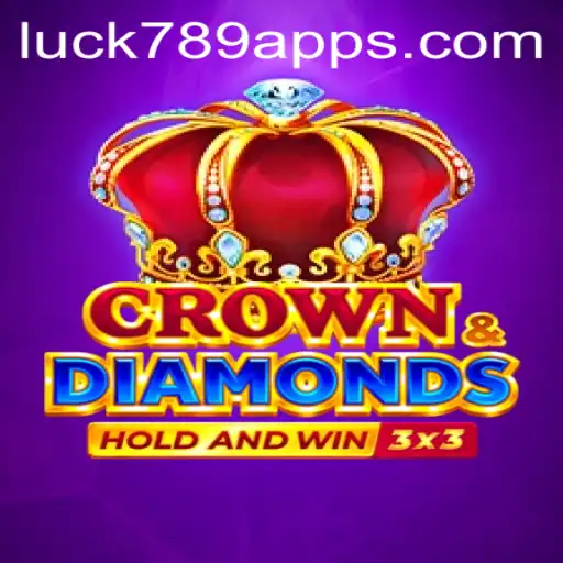 Discover the World of Crowndiamonds and LUCK789.COM