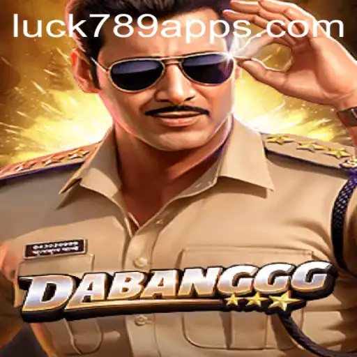 DABANGGG: Explore the Exciting World of Online Gaming at LUCK789.COM