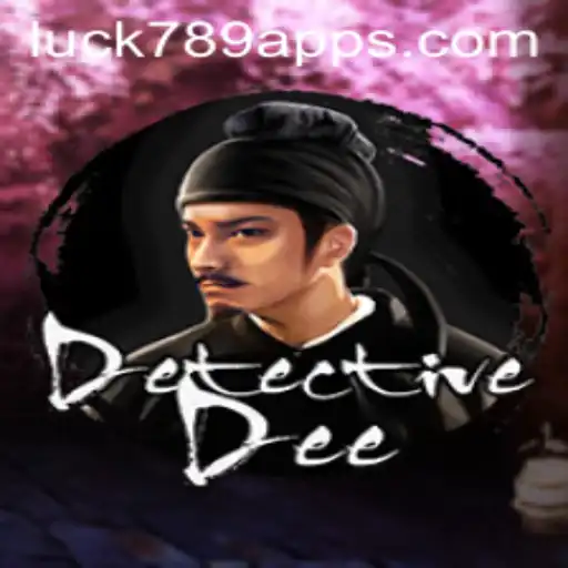 Dive into the Mysterious World of DetectiveDee: Unravel the Secrets at LUCK789.COM