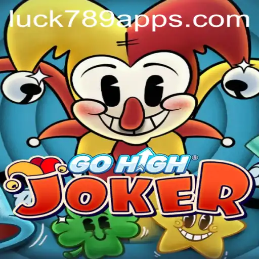 Discover the Exciting World of GoHighJoker - Experience Luck at LUCK789.COM