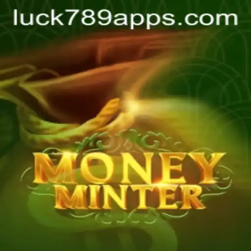 MoneyMinter: Exploring the Thrilling World of LUCK789.COM