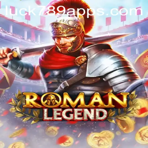 Exploring the Allure of RomanLegend: A Journey into Ancient Adventures with LUCK789.COM